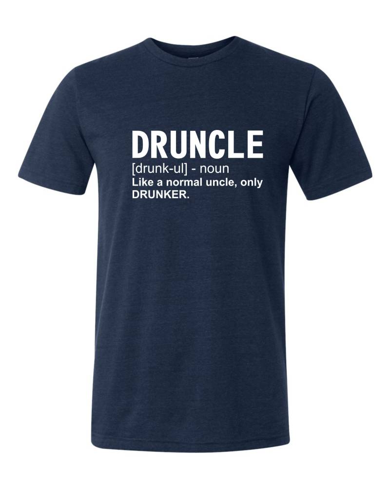 Druncle T-Shirt Druncle T-Shirt von SalazarPromotions