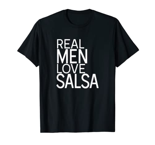 Salsa Tänzer "Real Men Love Salsa" Tanzpartner Outfit T-Shirt von Salsa Tanzschule Tanzkurs Tanztrainer Outfit