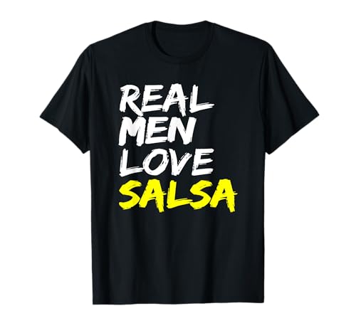 Salsa Tänzer Tanzpartner Herren Outfit Real Men Love Salsa T-Shirt Salsa Tänzer Tanzpartner Herren Outfit Real Men Love Salsa T-Shirt von Salsa Tanzschule Tanzkurs Tanztrainer Salsa Design