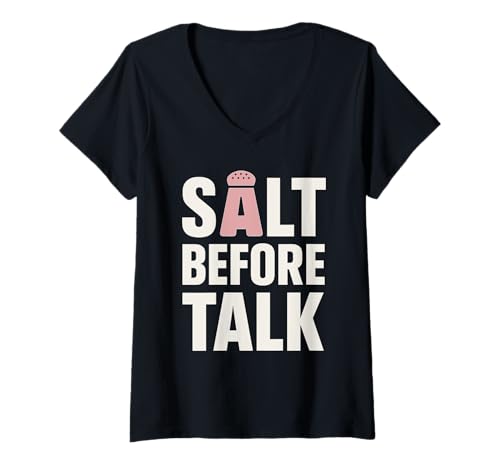 Damen Salzliebhaber, natriumabhängig, NaCl, Meme-Geschmack, Fanatic Kitchen T-Shirt mit V-Ausschnitt von Salty Personality Foodie Joke Funny Chef Himalayan
