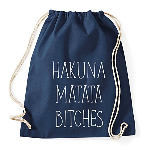 Hakuna Matata Bitches Gym Bag Turnbeutel Rucksack Sport Hipster Style in 8 Farben, Farbe:Dunkelblau von Sambosa