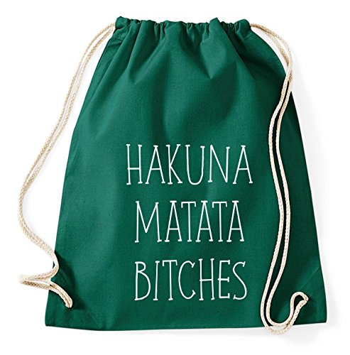 Hakuna Matata Bitches Gym Bag Turnbeutel Rucksack Sport Hipster Style in 8 Farben, Farbe:Gruen von Sambosa