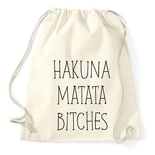 Hakuna Matata Bitches Gym Bag Turnbeutel Rucksack Sport Hipster Style in 8 Farben, Farbe:Natur von Sambosa