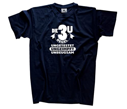 Die 3 U Regel - ungetestet, ungeimpft, unbeugsam T-Shirt Navy XXXL von Sammys Shirt Store