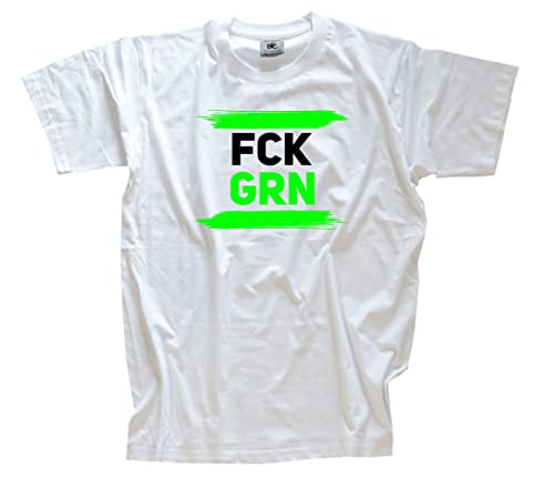 FCK GRN Fu_k Grün Grüne T-Shirt Weiss L von Sammys Shirt Store