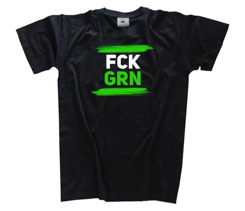 FCK GRN Fuck Grün T-Shirt Klassisch Rundhals Kurzarm Schwarz L von Sammys Shirt Store