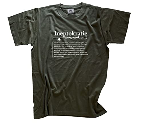 Ineptokratie-Herrschaftsform der Unfähigsten und Unproduktivsten T-Shirt Olive XL von Sammys Shirt Store