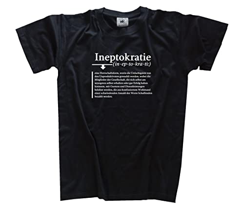 Ineptokratie-Herrschaftsform der Unfähigsten und Unproduktivsten T-Shirt Schwarz XL von Sammys Shirt Store