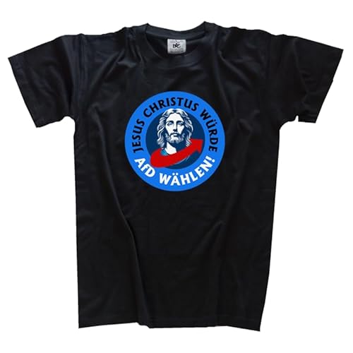 Jesus Christus II würde AFD wählen DTF T-Shirt Klassisch Rundhals Kurzarm Schwarz M von Sammys Shirt Store