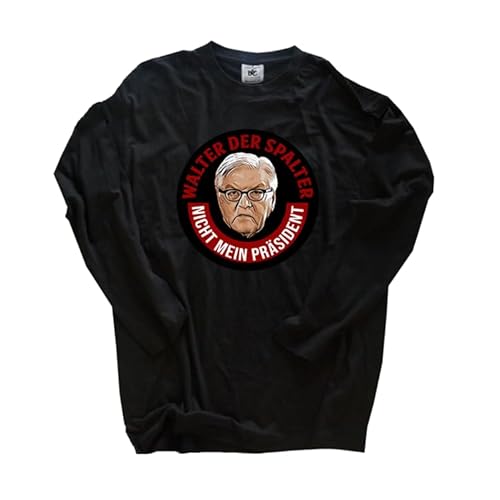 Walter der Spalter-Nicht Mein Präsident Langarm-Shirt Klassisch Rundhals Schwarz L von Sammys Shirt Store