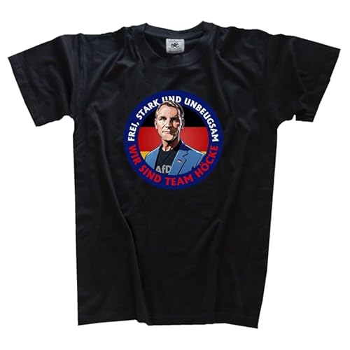 Wir sind Team Höcke Frei Stark Unbeugsam T-Shirt Klassisch Rundhals Kurzarm Schwarz XXL von Sammys Shirt Store