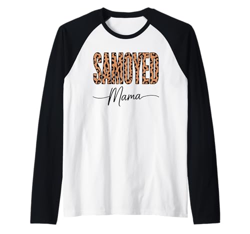 Leopardenmuster Samoyed Mama Sammies Raglan Leopardenmuster Samoyed Mama Sammies Raglan von Samoyed Dog Lover Gifts