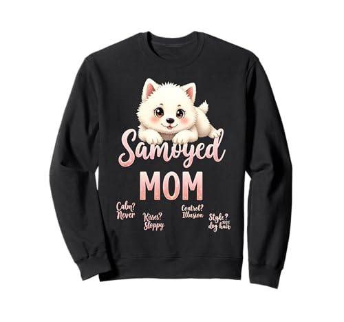 Lustiges Samojede-Mama-Hunde-Zitat Sweatshirt Lustiges Samojede-Mama-Hunde-Zitat Sweatshirt von Samoyed Fun Designs