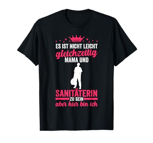 Mutter Mama Sanitäter Sanitäter T-Shirt von Sanitäter Notarzt Rettungsdienst Geschenk