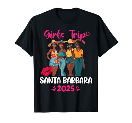 Urlaub nach Santa Barbara 2025 für Schwarze Mädchen T-Shirt Urlaub nach Santa Barbara 2025 für Schwarze Mädchen T-Shirt von Santa Barbara Girls Trip 2025