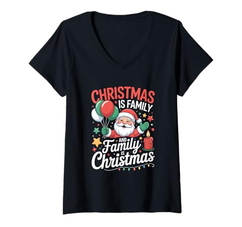 Damen Familie Fröhliche Weihnachten ist Familie, und Familie ist T-Shirt mit V-Ausschnitt von Santa Claus Christmas holiday XMAS tree