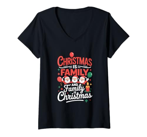 Damen Familie Fröhliche Weihnachten ist Familie, und Familie ist T-Shirt mit V-Ausschnitt von Santa Claus Christmas holiday XMAS tree