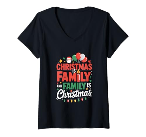 Damen Familie Fröhliche Weihnachten ist Familie, und Familie ist T-Shirt mit V-Ausschnitt von Santa Claus Christmas holiday XMAS tree