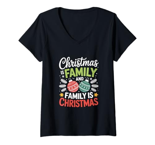 Damen Familie Fröhliche Weihnachten ist Familie, und Familie ist T-Shirt mit V-Ausschnitt von Santa Claus Christmas holiday XMAS tree