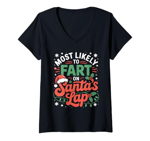 Damen Am wahrscheinlichsten furzt die Christmas Family Crew auf dem Schoß des Weihnachtsmanns T-Shirt mit V-Ausschnitt Damen Am wahrscheinlichsten furzt die Christmas Family Crew auf dem Schoß des Weihnachtsmanns T-Shirt mit V-Ausschnitt von Santa Fart Christmas Family Matching