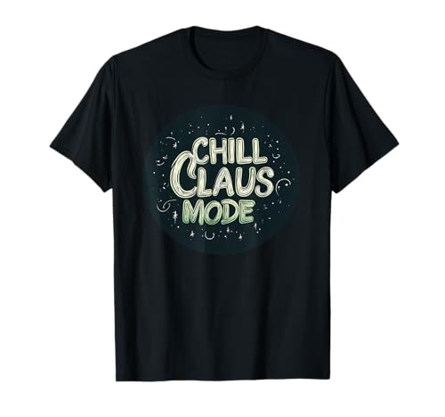 Chill Claus Mode Stempel für Erwachsene und Kinder T-Shirt Chill Claus Mode Stempel für Erwachsene und Kinder T-Shirt von Santa Mode
