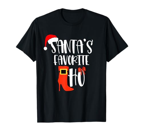 Santa's Favorite Ho T Shirt Unangemessen Weihnachten Frauen T-Shirt von Santa's Favorite Ho Tee Shirt Gifts