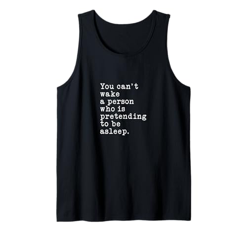 Man kann niemanden wecken der vorgibt zu schlafen Tank Top Man kann niemanden wecken der vorgibt zu schlafen Tank Top von Sapere Aude Philosophy and Awaken Wisdoms