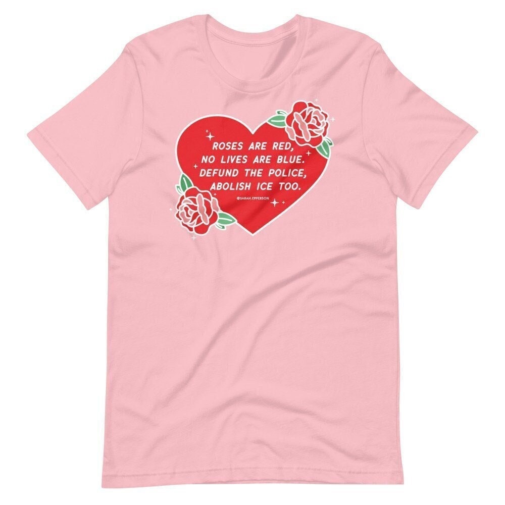 Rosen Sind Rot - Defund The Police & Abschaffen Ice T-Shirt Rosen Sind Rot - Defund The Police & Abschaffen Ice T-Shirt von SarahEppersonShop