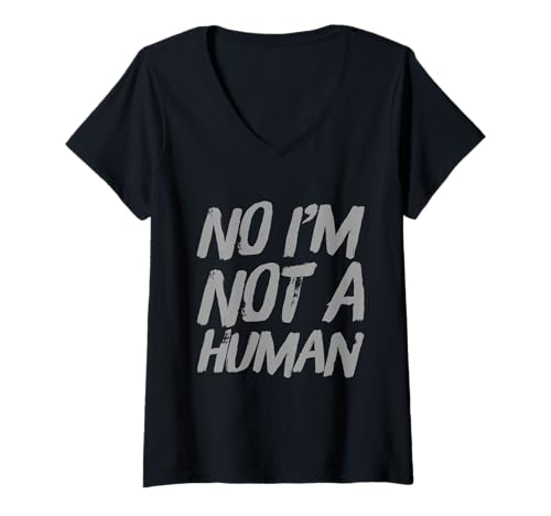 Damen Alien Fun Funny Aliens Quotes Text Funny No I'm Not A Human T-Shirt mit V-Ausschnitt Damen Alien Fun Funny Aliens Quotes Text Funny No I'm Not A Human T-Shirt mit V-Ausschnitt von Sarcasm Alien Text Funny No I’m Not A Human Shirt