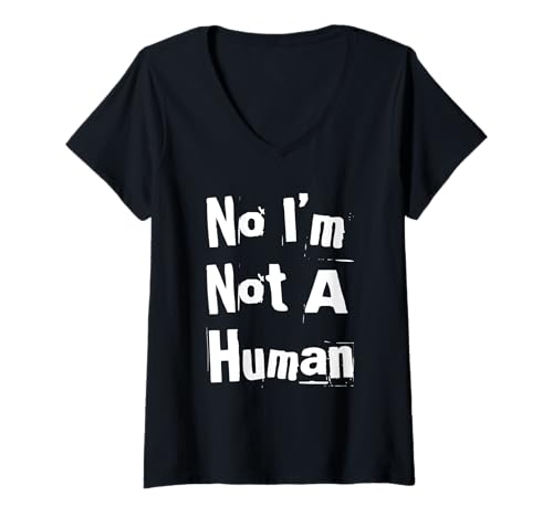 Damen Alien Fun Funny Aliens Quotes Text Funny No I'm Not A Human T-Shirt mit V-Ausschnitt Damen Alien Fun Funny Aliens Quotes Text Funny No I'm Not A Human T-Shirt mit V-Ausschnitt von Sarcasm Alien Text Funny No I’m Not A Human Shirt