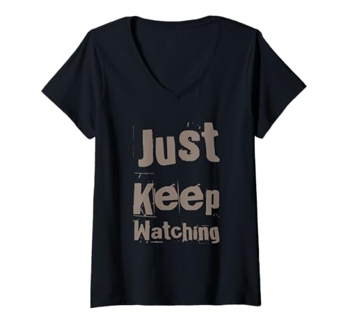 Damen Lustiger Humor-Text, lustig für Menschen, lustig, einfach nur beobachten T-Shirt mit V-Ausschnitt Damen Lustiger Humor-Text, lustig für Menschen, lustig, einfach nur beobachten T-Shirt mit V-Ausschnitt von Sarcasm Cool Text Funny Just Keep Watching Shirt