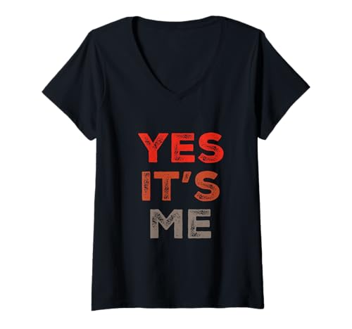 Damen Lustiger Humor Text Funny for People Funny Yes It's Me T-Shirt mit V-Ausschnitt von Sarcasm Cool Text Funny Yes It Is Me Shirt