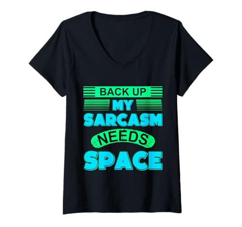 Damen Backup My Sarcasm Needs Space Clever Humor Sarkastisch T-Shirt mit V-Ausschnitt von Sarcasm Humor Personal Space Statement Apparel