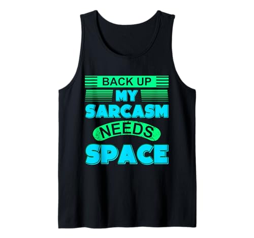 Herren Backup My Sarcasm Needs Space Clever Humor Sarkastisch Tank Top von Sarcasm Humor Personal Space Statement Apparel