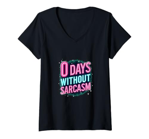 Damen 0 Days Without Sarcasm Lustiger Spruch Retro Style T-Shirt mit V-Ausschnitt von Sarcasm Vibes Collective