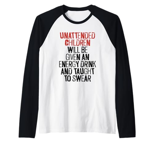 Unbeaufsichtigte Kinder erhalten einen Energy-Drink sarkastisch Raglan Unbeaufsichtigte Kinder erhalten einen Energy-Drink sarkastisch Raglan von Sarcasm & Quotes Inc.