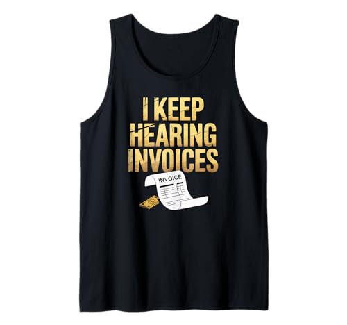 Lustig, ich höre Immer Wieder Rechnungen mit der Aufschrift Finanzen, Humor, Frauen, Männer Tank Top von Sarcastic Accounting Joke Retro Style Money Talk