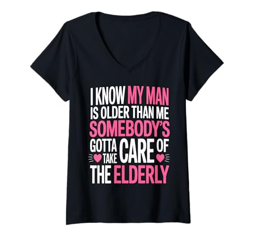 Damen Ich Weiß Mein Mann Ist Älter Lustiger Sarkasmus T-Shirt mit V-Ausschnitt Damen Ich Weiß Mein Mann Ist Älter Lustiger Sarkasmus T-Shirt mit V-Ausschnitt von Sarcastic Age Gap Relationships Humor