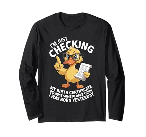 Lustige Ente Checking Geburtsurkunde Humor Spruch Frauen Männer Langarmshirt Lustige Ente Checking Geburtsurkunde Humor Spruch Frauen Männer Langarmshirt von Sarcastic Animal Joke Clever Wisecrack Cartoon