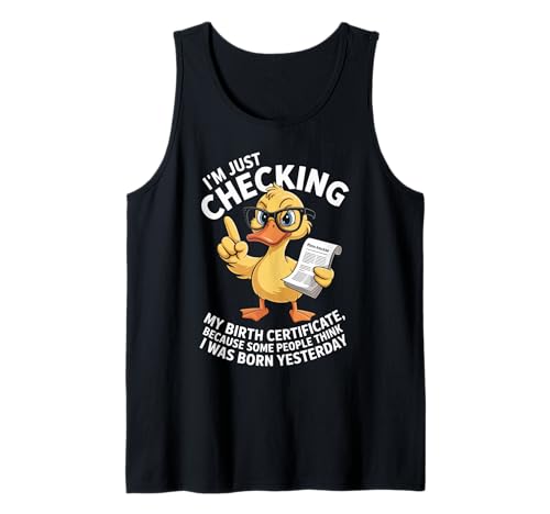 Lustige Ente Checking Geburtsurkunde Humor Spruch Frauen Männer Tank Top Lustige Ente Checking Geburtsurkunde Humor Spruch Frauen Männer Tank Top von Sarcastic Animal Joke Clever Wisecrack Cartoon