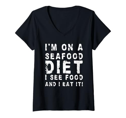 Damen I'm On A Seafood Diet, I See Food and I Eat It! | Sarcastic T-Shirt mit V-Ausschnitt von Sarcastic Apparel