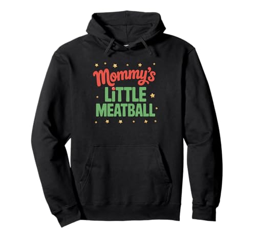 Lustiger Kleiner Fleischbällchen für Mama, süßer Familienhumor, Damen und Herren Pullover Hoodie Lustiger Kleiner Fleischbällchen für Mama, süßer Familienhumor, Damen und Herren Pullover Hoodie von Sarcastic Baby Toddler Mom Parenting Joke Italian