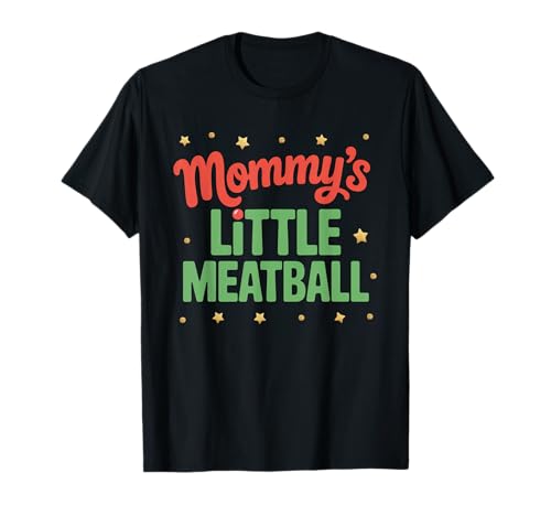 Lustiger Kleiner Fleischbällchen für Mama, süßer Familienhumor, Damen und Herren T-Shirt Lustiger Kleiner Fleischbällchen für Mama, süßer Familienhumor, Damen und Herren T-Shirt von Sarcastic Baby Toddler Mom Parenting Joke Italian