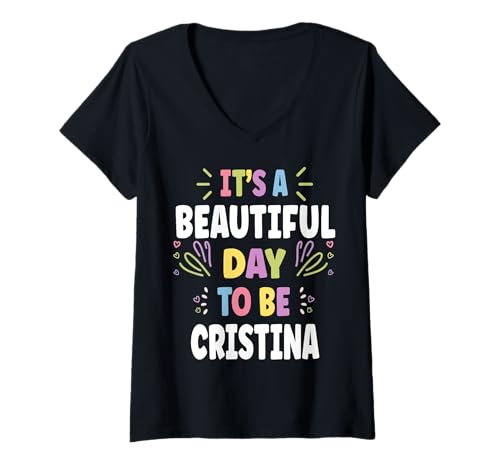 Damen CRISTINA Personalized Name Beautiful Day CRISTINA T-Shirt mit V-Ausschnitt von Sarcastic Birthday CRISTINA Name Gift Text Joke