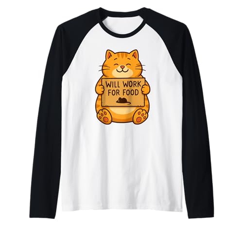Lustiges Katzenkätzchen Wird für Lebensmittel Arbeiten Zitat Geschenk Männer Frauen Ki Raglan von Sarcastic Cat Mom Dad Pet Owner Graphic Design