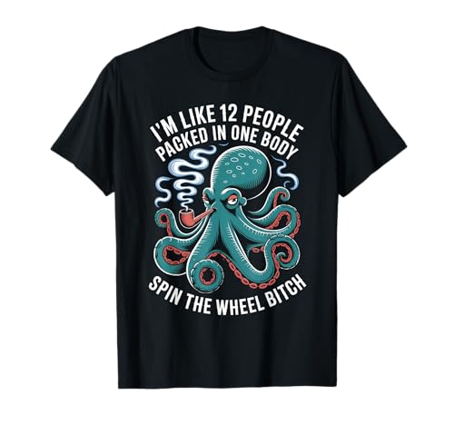 Lustiger Spruch Mehrere Persönlichkeiten Octopus Chaos Damen Herren T-Shirt von Sarcastic Cephalopod Humor Retro Pipe Joke Life