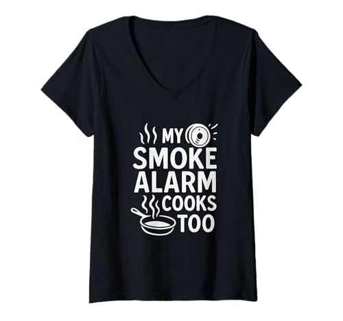 Damen My Smoke Alarm Cooks Too Funny Kitchen Zitat T-Shirt mit V-Ausschnitt Damen My Smoke Alarm Cooks Too Funny Kitchen Zitat T-Shirt mit V-Ausschnitt von Sarcastic Cooking Fail Humor For Foodies