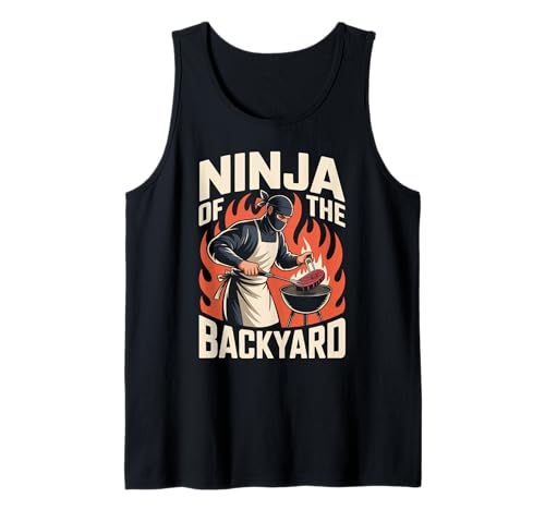 Lustiger Ninja of The Backyard Spruch BBQ Humor Grill Damen Herren Tank Top von Sarcastic Cookout Chef Meat Smoker Barbecue Dad