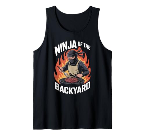 Lustiger Ninja of The Backyard Spruch BBQ Humor Grill Damen Herren Tank Top von Sarcastic Cookout Chef Meat Smoker Barbecue Dad