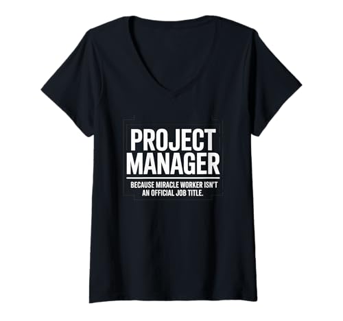 Damen Lustiger Projektmanager Wunderarbeiter Büro Job Humor Spruch T-Shirt mit V-Ausschnitt Damen Lustiger Projektmanager Wunderarbeiter Büro Job Humor Spruch T-Shirt mit V-Ausschnitt von Sarcastic Corporate Workplace Career Pride Joke
